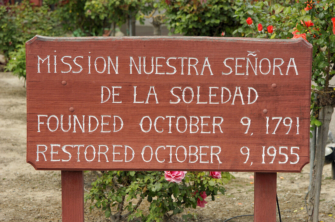 Sign in the garden at Mission Nuestra Señora de la Soledad (13th California Mission - founded 1791)
