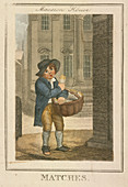 Matches', Cries of London, 1804