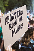 Abortion Bans are Murder! Sign at Abortion Rights Rally, Washington Square, New York City, New York, USA