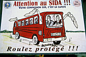 Ad promoting the use of condom against AIDS on bus. Djenne, Mali