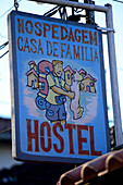 hostel sign in Paraty, State of  Rio de Janeiro, Brazil, South America